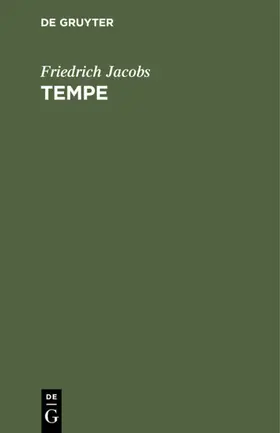 Jacobs |  Friedrich Jacobs: Tempe. Teil 2 | eBook | Sack Fachmedien