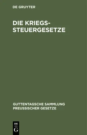  Die Kriegssteuergesetze | eBook | Sack Fachmedien