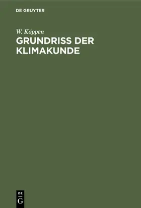 Köppen |  Grundriß der Klimakunde | eBook | Sack Fachmedien