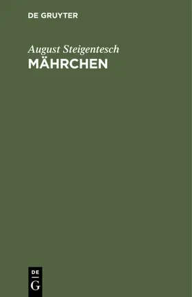 Steigentesch |  Mährchen | eBook | Sack Fachmedien