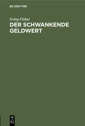Fisher |  Der schwankende Geldwert | eBook | Sack Fachmedien