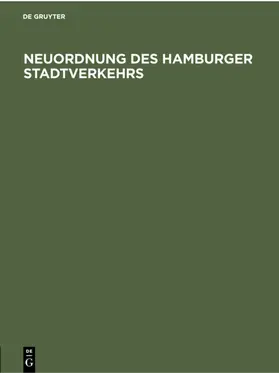  Neuordnung des Hamburger Stadtverkehrs | eBook | Sack Fachmedien