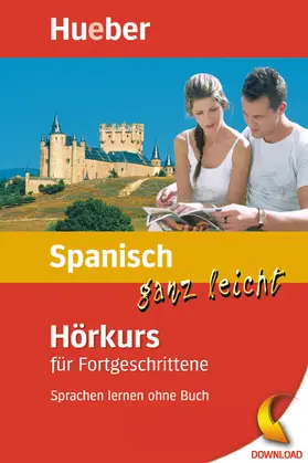 Rudolph |  Spanisch ganz leicht Hörkurs für Fortgeschrittene | eBook | Sack Fachmedien