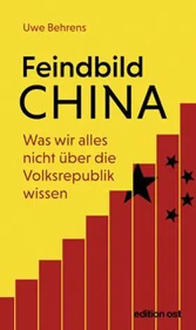 Behrens |  Feindbild China | eBook | Sack Fachmedien