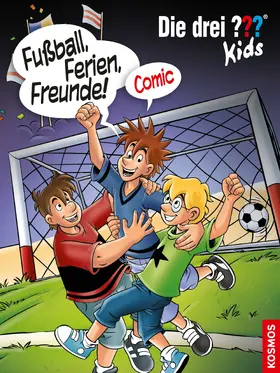 Hector / Springorum |  Die drei ??? Kids, Fußball, Ferien, Freunde! (drei Fragezeichen Kids) | eBook | Sack Fachmedien