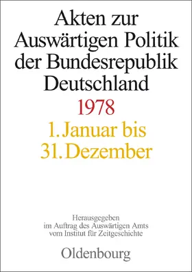 Möller / Hildebrand / Schöllgen |  Akten zur Auswärtigen Politik der Bundesrepublik Deutschland 1978 | eBook | Sack Fachmedien