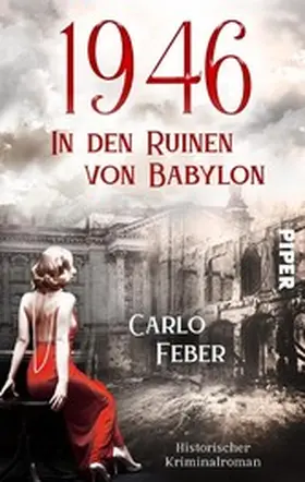 Feber |  1946: In den Ruinen von Babylon | eBook | Sack Fachmedien