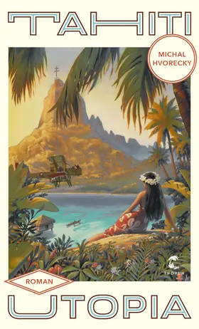 Hvorecky | Tahiti Utopia | E-Book | www2.sack.de