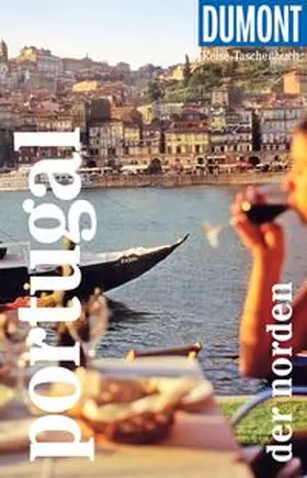 Strohmaier |  DUMONT Reise-Taschenbuch E-Book Portugal. Der Norden | eBook | Sack Fachmedien