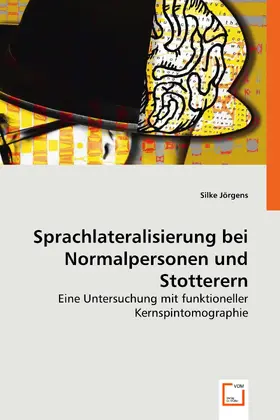 Jörgens |  Sprachlateralisierung bei Normalpersonen und Stotterern | eBook | Sack Fachmedien