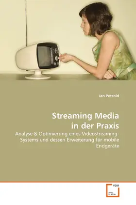Petzold |  Streaming Media in der Praxis | eBook | Sack Fachmedien