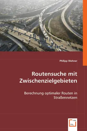 Wehner |  Routensuche mit Zwischenzielgebieten | eBook | Sack Fachmedien