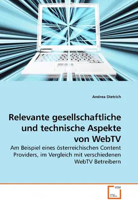 Dietrich |  Relevante gesellschaftliche und technische Aspekte von WebTV | eBook | Sack Fachmedien