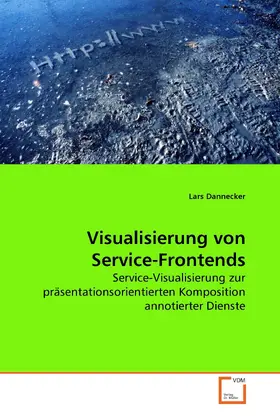 Dannecker |  Visualisierung von Service-Frontends | eBook | Sack Fachmedien