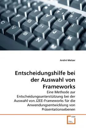 Melzer |  Entscheidungshilfe bei der Auswahl von Frameworks | eBook | Sack Fachmedien