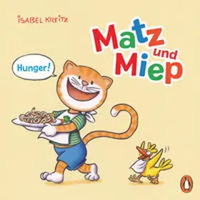 Kreitz |  Matz & Miep - Hunger! | eBook | Sack Fachmedien