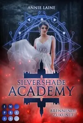 Laine |  Silvershade Academy 2: Brennende Zukunft | eBook | Sack Fachmedien