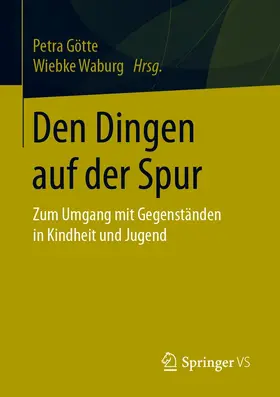 Götte / Waburg |  Den Dingen auf der Spur | eBook | Sack Fachmedien