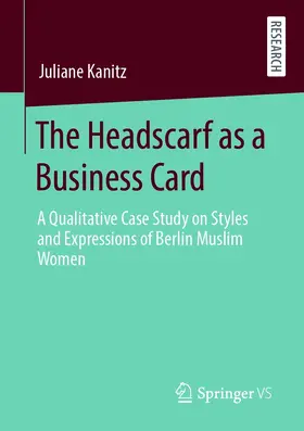 Kanitz |  The Headscarf as a Business Card | eBook | Sack Fachmedien