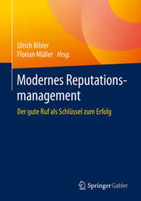 Bihler / Müller |  Modernes Reputationsmanagement | eBook | Sack Fachmedien
