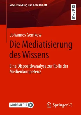 Gemkow |  Die Mediatisierung des Wissens | eBook | Sack Fachmedien