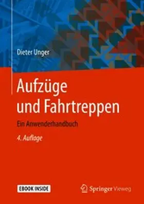 Unger |  Aufzüge und Fahrtreppen | eBook | Sack Fachmedien