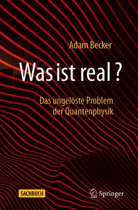 Becker |  Was ist real? | eBook | Sack Fachmedien