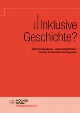 Bernhardt |  Inklusive Geschichte? | eBook | Sack Fachmedien