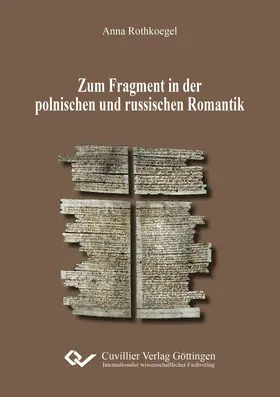 Rothkoegel |  Zum Fragment in der polnischen und russischen Romantik | eBook | Sack Fachmedien