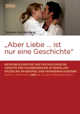 Berg |  "Aber Liebe … ist nur eine Geschichte" | eBook | Sack Fachmedien