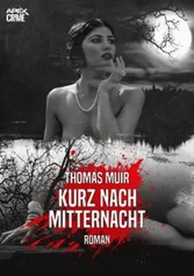 Muir |  KURZ NACH MITTERNACHT | eBook | Sack Fachmedien