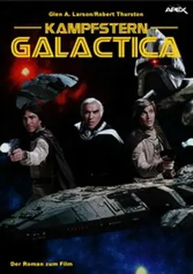 A. Larson / Thurston |  KAMPFSTERN GALACTICA | eBook | Sack Fachmedien