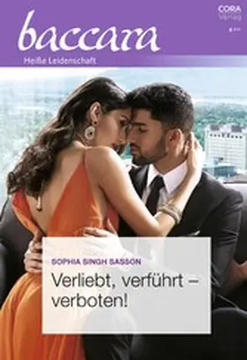 Singh Sasson |  Verliebt, verführt - verboten! | eBook | Sack Fachmedien