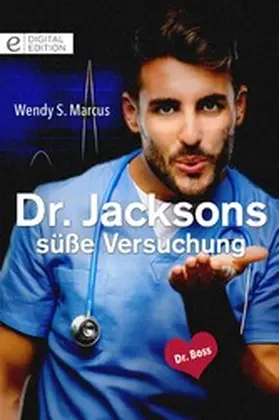 Marcus |  Dr. Jacksons süße Versuchung | eBook | Sack Fachmedien