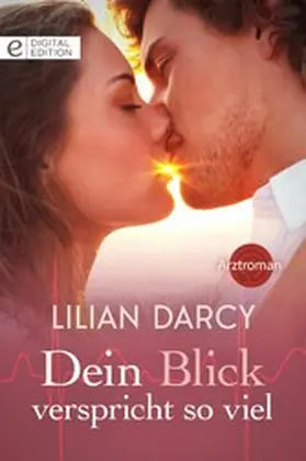 Darcy |  Dein Blick verspricht so viel | eBook | Sack Fachmedien