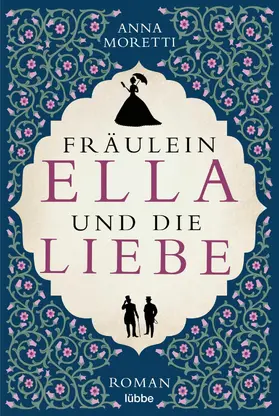 Moretti |  Fräulein Ella und die Liebe | eBook | Sack Fachmedien