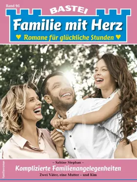Stephan |  Familie mit Herz 95 | eBook | Sack Fachmedien