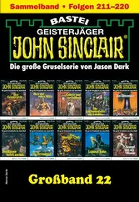Dark |  John Sinclair Großband 22 | eBook | Sack Fachmedien
