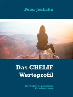 Jedlicka |  Das CHELIF Werteprofil | eBook | Sack Fachmedien