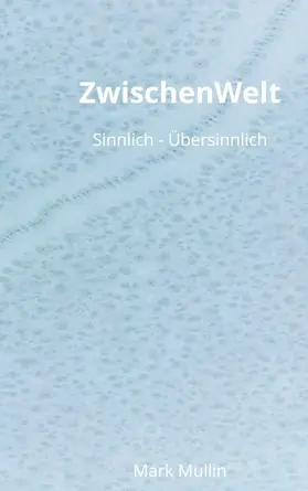 Mullin |  ZwischenWelt | eBook | Sack Fachmedien
