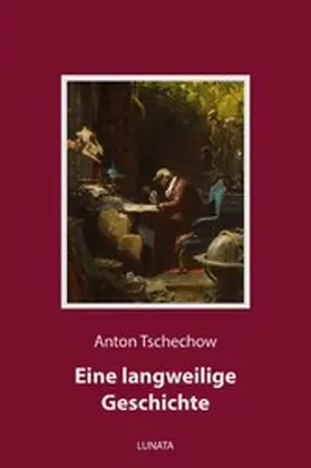 Tschechow |  Eine langweilige Geschichte | eBook | Sack Fachmedien