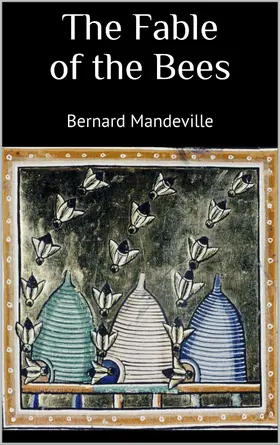 Mandeville |  The Fable of the Bees | eBook | Sack Fachmedien