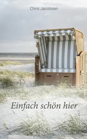 Jacobsen |  Einfach schön hier | eBook | Sack Fachmedien