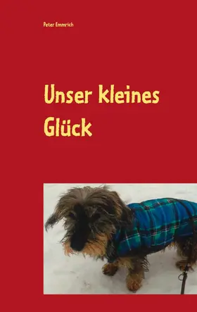 Emmrich |  Unser kleines Glück | eBook | Sack Fachmedien