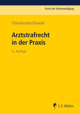 Ulsenheimer |  Arztstrafrecht in der Praxis | eBook | Sack Fachmedien