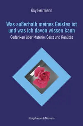 Herrmann |  Was außerhalb meines Geistes ist und was ich davon wissen kann | eBook | Sack Fachmedien