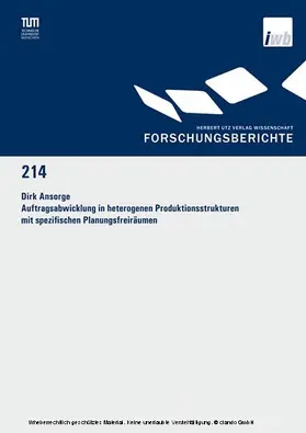 Ansorge |  Auftragsabwicklung in heterogenen Produktionsstrukturen mit spezifischen Planungsfreiräumen | eBook | Sack Fachmedien