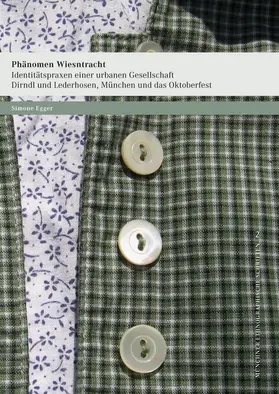 Egger |  Phänomen Wiesntracht: Identitätspraxen einer urbanen Gesellschaft. | eBook | Sack Fachmedien