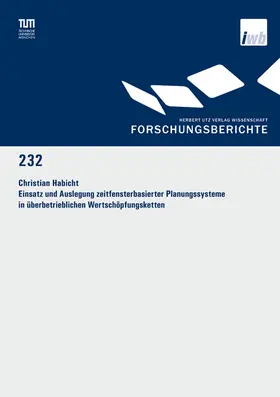 Habicht |  Einsatz und Auslegung zeitfensterbasierter Planungssysteme in überbetrieblichen Wertschöpfungsketten | eBook | Sack Fachmedien