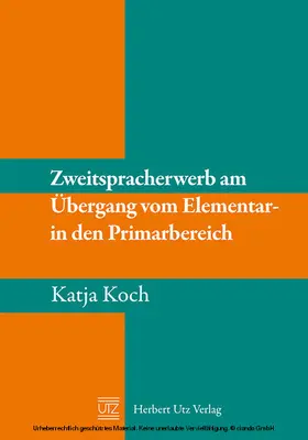 Koch |  Zweitspracherwerb am Übergang vom Elementar- in den Primarbereich | eBook | Sack Fachmedien
